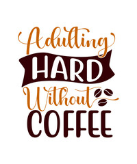 Obraz premium coffee svg, svg bundle, svg, cut files, coffee lover,coffee, coffee bundle, svg coffee, funny coffee quotes, svg design, svg coffee quote