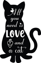 All You Need is Love and A Cat T-shirt Design