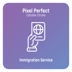 Immigration service, passport in hand thin line icon. Editable stroke. Vector illustration.