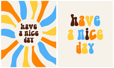 Have a Nice Day. Boho Style Vector Posters with Retro Lettering Text and Abstract Sun on a Beige Background. 60s and 70s Desing Style Illustration ideal for Wall Art, Poster, Card, Wishes. RGB.