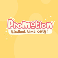 Promotion limited time only vector design.