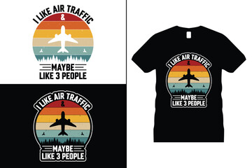 Air Traffic T-shirt design, Pilot Lover vector. Use for T-Shirt, mugs, stickers, Cards, etc.