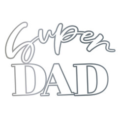 Super Dad word art outline. Cursive word art