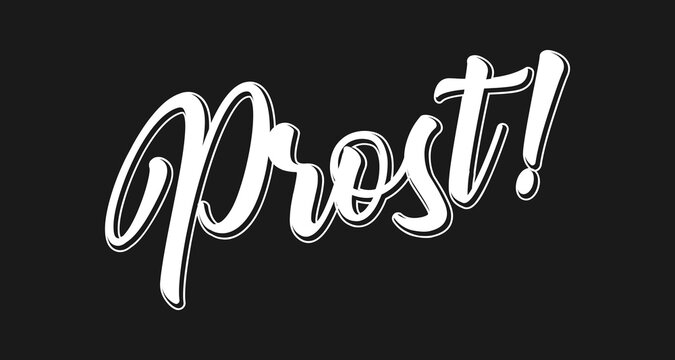 Handgeschriebenes Wort PROST als Logo. Lettering f&uuml;r Poster, Postkarte, Einladung,