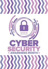 Cyber Security Awareness Month. Celebrated annual in October to raise awareness about digital security and empower everyone to protect their personal data from digital forms of crime. Vector poster