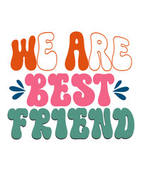 Retro Friendship Svg Png Bundle, Groovy Friends Svg, Best Friends Svg, Friendship svg, Funny friends svg, Friendship quotes, Trendy Svg