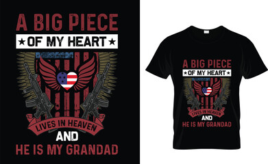 A big piece of my heart lives in heaven and he is my grandad Veteran t shirt and mug design vector illustration