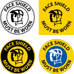 Notice Face Shield Must Be Worn Sign On White Background