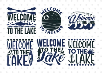 Welcome To The Lake SVG Bundle, Kayak Svg, Kayak Life Svg, Canoe Svg, Kayak Saying Svg, Lake Quotes, ETC T00293