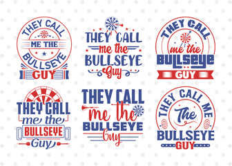 They Call Me The Bullseye Guy SVG Bundle, Darts Svg, Sports Svg, Dartboard Svg, Game Svg, Darts Sayings Svg, Darts Quotes, ETC T00281