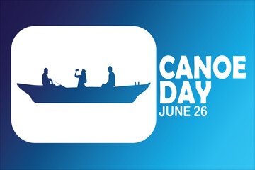 Canoe Day Vector Template Design Illustration. June 26. Suitable for greeting card, poster and banner