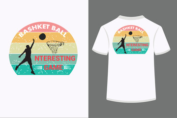 Retro vintage  t shirt design, Basket ball interesting game.