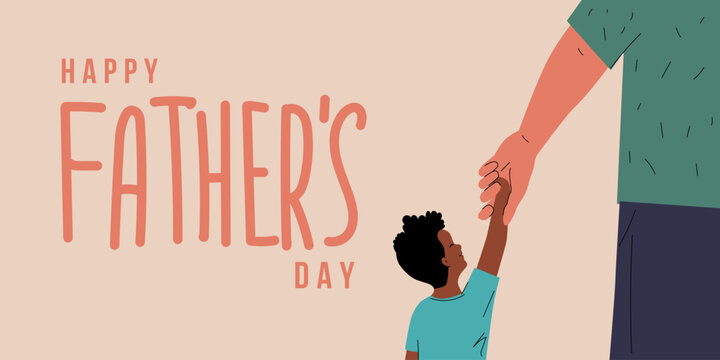 Happy Fathers Day banner. Man holds the hand of child. Father holding his son's hand. Vector illustration with Interracial family. Happy boy holding dad's hand