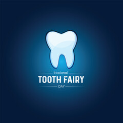National Tooth Fairy Day. tooth fairy creative. 