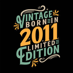 Vintage Born in 2011, Born in Vintage 2011 Birthday Celebration
