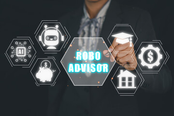 Robo advisor concept, Business person hand pointing robo advisor icon on virtual screen.