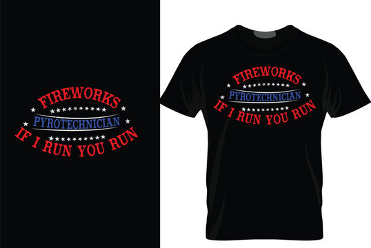 Fireworks Pyrotechnician If I Run You Run