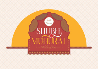 An Indian wedding template. The word Shubh Muhurat means an auspicious time determined by a Hindu priest based on the alignment of the stars and planets, and it is believed to bring good luck.