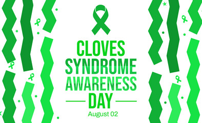 Cloves syndrome awareness day backdrop design with green ribbon and typography. August 2 is Cloves syndrome awareness day