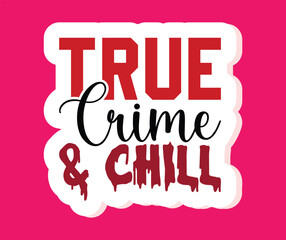 true crime svg stickers svg