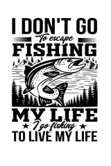 Obraz premium I-DON'T-NEED-THERAPY-JUST-NEED-to-go-FISHINGFISHING FILE eps+ ai+ png (4500*5400 PX )