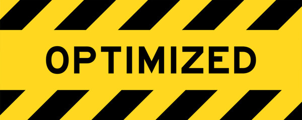 Yellow and black color with line striped label banner with word optimized