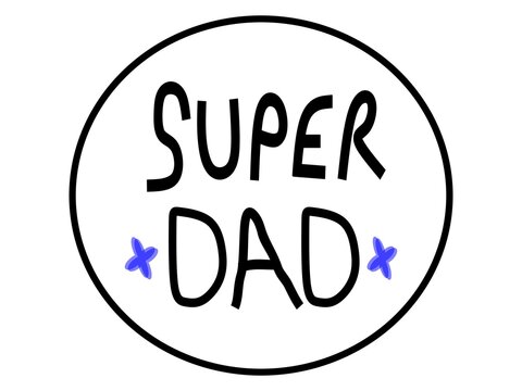 Ilustraci&oacute;n para ser utilizada el d&iacute;a de la padre, con la palabra s&uacute;per pap&aacute;  en un fondo blanco.