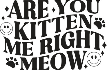 Cat Svg, Cats Svg ,Cat Quotes Svg, Cat Sayings Svg,Cat Shirt Svg, Svg Bundle,Funny Cat Svg, Cat Lady Svg ,Cat Mom, Cat Mama ,Kitten Svg,

Cat Sayings Svg, Cat Quotes Svg,Cat Face Svg, Cat Cut Files, P
