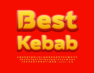 Vector advertising Banner Best Kebab. Yellow and Red Font. Artistic Alphabet Letters, Numbers and Symbols.