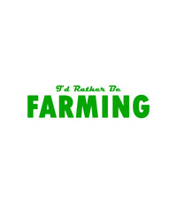 I'd rather be farming