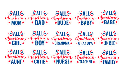 Fourth of July quotes set. All American lettering. USA Patriotic design. Vector template for typography poster, banner, round sign, greeting card, shirt, etc