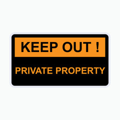 Keep Out Icon. Private Property. Restricted Area Symbol - Vector.      