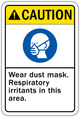 Dust mask warning sign and labels wear dust mask. Respiratory irritants in this area
