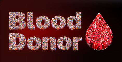 World Blood Donor Day June 14. Large group of people forming word Blood Donor. Group of people in form blood drop. Give blood save life. Blood donation concept. 
