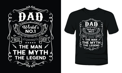 Dad World no 1 the Man the Myth the Legend t-shirt design