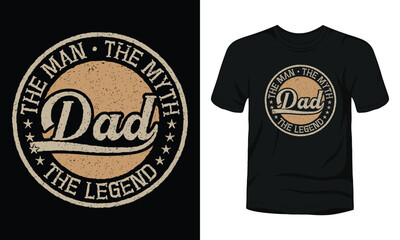 The Man the Myth Dad the Legend vintage badge T-shirt design