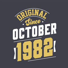Naklejka na ściany i meble Original Since October 1982. Born in October 1982 Retro Vintage Birthday