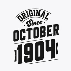 Fototapeta na wymiar Born in October 1904 Retro Vintage Birthday, Original Since October 1904