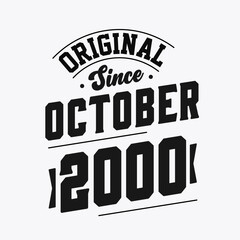 Fototapeta na wymiar Born in October 2000 Retro Vintage Birthday, Original Since October 2000