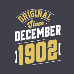 Classic Since December 1902. Born in December 1902 Retro Vintage Birthday