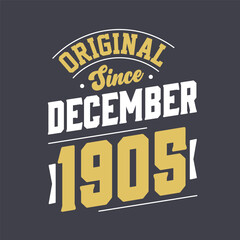 Classic Since December 1905. Born in December 1905 Retro Vintage Birthday