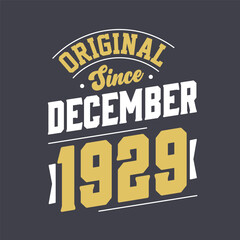 Fototapeta na wymiar Classic Since December 1929. Born in December 1929 Retro Vintage Birthday
