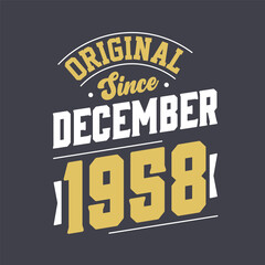 Classic Since December 1958. Born in December 1958 Retro Vintage Birthday