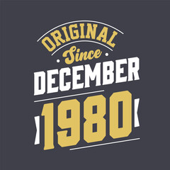 Fototapeta na wymiar Classic Since December 1980. Born in December 1980 Retro Vintage Birthday