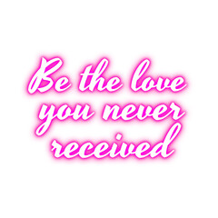 Self Love Neon Typography Design. Love Quote Romantic Wall art, printable or best for social media post.