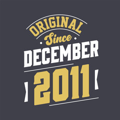 Classic Since December 2011. Born in December 2011 Retro Vintage Birthday