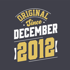 Naklejka na ściany i meble Classic Since December 2012. Born in December 2012 Retro Vintage Birthday