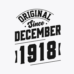 Naklejka na ściany i meble Born in December 1918 Retro Vintage Birthday, Original Since December 1918
