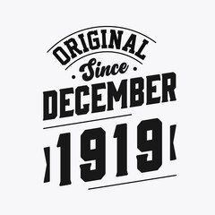 Naklejka premium Born in December 1919 Retro Vintage Birthday, Original Since December 1919