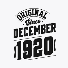 Fototapeta na wymiar Born in December 1920 Retro Vintage Birthday, Original Since December 1920
